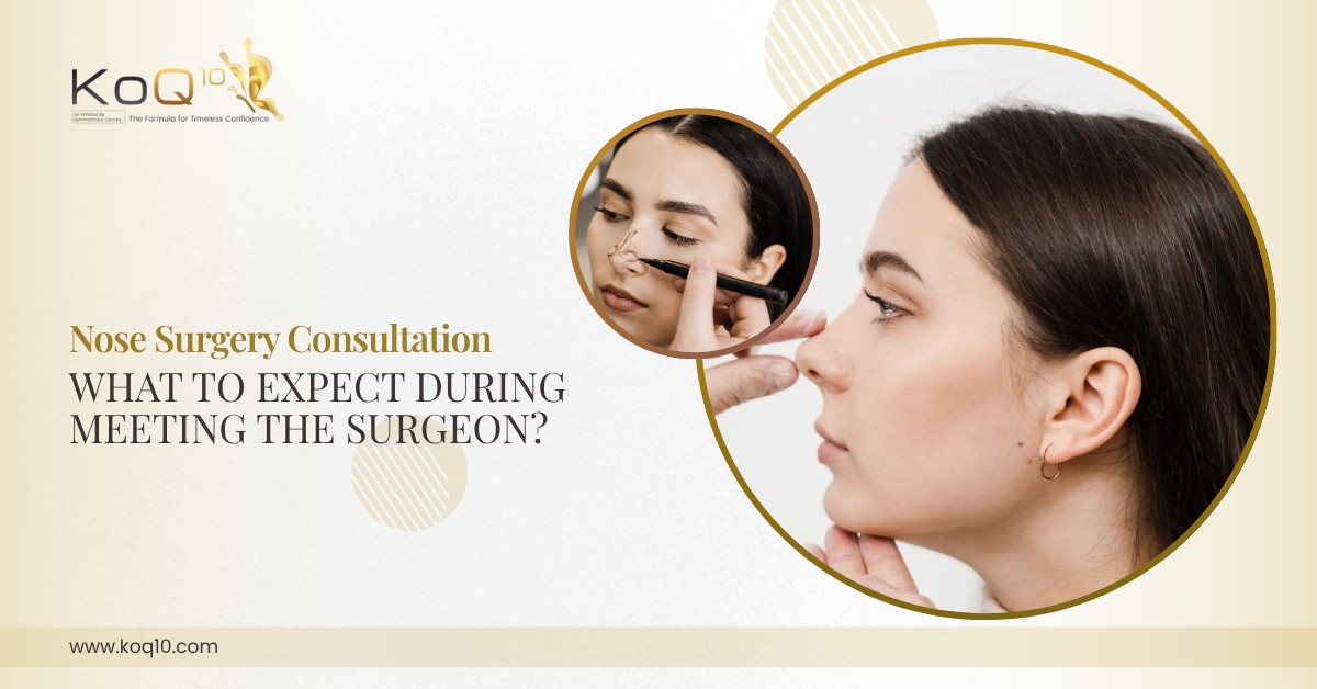 Nose Surgery Consultation: What to Expect During the Meeting with the Surgeon?